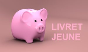 A quel âge peut-on ouvrir un livret jeune ?