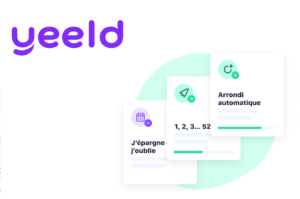 10 mois après son lancement la fintech Yeeld revendique plus de 4,5 millions d’euros épargnés par ses utilisateurs